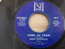 DON THOMAS..COME ON TRAIN. RARE USA ISSUE SINGLE VEE-JAY RECORDS 1001