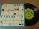 Wire - I Am The Fly 1978 UK 45 HARVEST PUNK/KBD