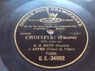 78 RPM M AFFRE et NOTÉ - Crucifix  FAURE - 10