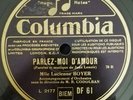 Lucienne BOYER 78 tours COLUMBIA Parlez-moi d'amour/Dans la fumée EX