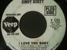 Rare 1967 Northern Soul VEEP V 1253 DJ PROMO PLUG 45 Cindy Scott I LOVE YOU BABY