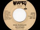 NOTHERN/MODERN/DEEP SOUL-FUTURES-WARPED 100-ANGEL IN DISGUISE/BETCHA COME BACK