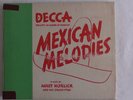 Harry Horlick “Mexican Melodies” Decca Album Set #27