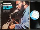 ORNETTE COLEMAN New York Is Now  LP BLUE NOTE 84287 Elvin Jones Dewey Redman