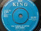 Mary Love - You Turned my Bitter into Sweet - UK King- Ex Condition
