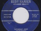 Rudy Hansen 45rpm ADVANCE REALEASE Saturday Jump/Cry Baby Baby ROCKABILLY
