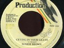 Junior Brown - Crying In Your Grave JA Production 7