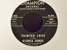 LISTEN MP3 SOUL Gloria Jones Champion 14003 Tainted Love ORIGINAL US PRESSING