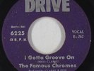 Funk/Northern Soul 45 - Famous Chromes - I Gotta Groove On - Drive - mp3