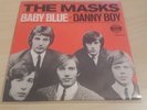 The Masks - Baby Blue, Danny Boy Rote Ariola 19030 AT