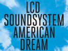 LCD SOUNDSYSTEM 'AMERICAN DREAM' VINYL LP (2017)