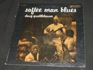 Doug Quattlebaum LP Softee Man Blues Deep Groove OG Pressing