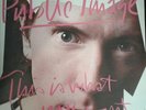 Public Image Ltd.* ?– This Is What You Want... This Is What You Get