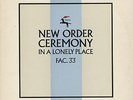 New Order Ceremony - 2nd UK 12
