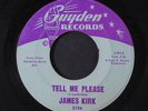 JAMES KIRK: Tell Me Please / You Better Come Home 45 (  dance floor sla
