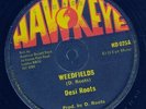DESI ROOTS - Weedfields / Mind Blowing Decisions - Hawkeye 12