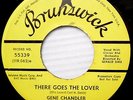 GENE CHANDLER yellow BRUNSWICK promo 45 THERE GOES THE LOVER TELL ME WHAT D1022