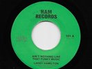 Larry Hamilton - Ain't Nothing Like That Funky Music / My Mind Keeps Playing (45
