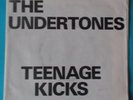 THE UNDERTONES - Teenage Kicks - Original UK 7