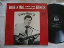 Bob King & Country Kings sing for laurel lee Banff/Rodeo Canada VG++ RARE