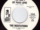 Northern Soul USA Original - Hesitations - You Can't By Pass Love ?Hear?