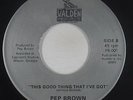 Modern Soul 45 - Pep Brown - This Good Thing That I've Got - Walden - mp3