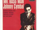 JOHNNY CYMBAL  UK  7''  EP  MR. BASS MAN  IN  EX / VG++  CON