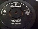 GENE CHANDLER - THERE WAS A TIME- BRUNSWICK UK - BR 39 - ALSO THE ARTISTICS