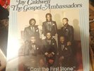 Sealed JAY CALDWELL & GOSPEL AMBASSADORS: Cast First stone Black Gospel SOUL lp