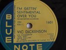 Vic Dickenson - 78rpm single 10-inch – Blue Note #1601 I’m Getting Sentimental..
