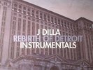 J DILLA - Rebirth Of Detroit Instrumentals - Vinyl (2xLP)
