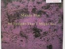 MAZZY STAR 'So Tonight That I Might See' 180g Vinyl LP NEW/SEALED