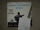UK COLLECTOR RECORDS LP ROBERT PETE WILLIAMS ANGOLA PRISONERS' BLUES VG/VG