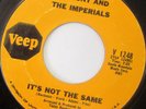 ANTHONY & THE IMPERIALS It's Not The Same 45 VEEP 1248 VG+ CLEAN NORTHERN SOUL