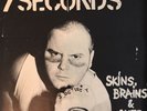 7 SECONDS skins, brains, guts EP 45 HARDCORE