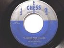 Howlin Wolf - I Asked For Water / So Glad (Rare Chicago Blues 45) Chess Silver