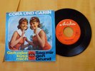 Cora und  Carin - Geh oder küss mich/Sag mir den Grund