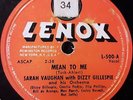 SARAH VAUGHAN with DIZZI GILLESPIE  Mean to me/What more can a woman do?- 78 RPM