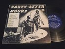 PARTY AFTER HOURS  Original 1949 ALADDIN 10inch  DEEP GROOVE  Rare