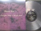 Mazzy Star ?– So Tonight That I Might See: Translucent 