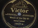 Vernon Dalhart 78rpm Wreck Of The Old 97 / Prisoner's Song 1924 VICTOR 19427 E+