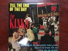 The Kinks “Till the end of the day”, Vinyl 7”,PYE PNV 24160, 1965 made in France