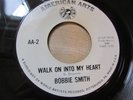 BOBBIE SMITH RARE NORTHERN SOUL ON AMERICAN ARTS LBL DJ WALK ON INTO MY HEART