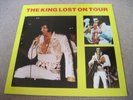 ELVIS PRESLEY The King Lost On Tour   BASTA      NEAR MINT