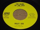 RARE NORTHERN SOUL 45 - BILLY GEE - THE NAME OF THE BAG / I'M SO TIRED - JOYE