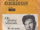 7inch ROY ORBISON oh. pretty woman 1964 EX VERY RARE COVER (S0208)