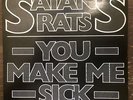 Satans Rats ?– You Make Me Sick - DJM Records  ?– DJS 10840 - 7