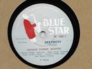 CHARLIE PARKER Quint./ Dexterity - Bird Of Paradise / 78 rpm BLUE STAR 183 (FR)