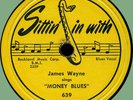 JAMES WAYNE Money Blues / Bull Corn 78rpm Sittin' In With 1951 jump blues