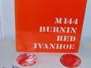 BURNIN RED IVANHOE M144 M 144 Danish Rare orig Psych LP including Knight